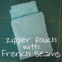 French Seam Zipper Pouch (A Tutorial)