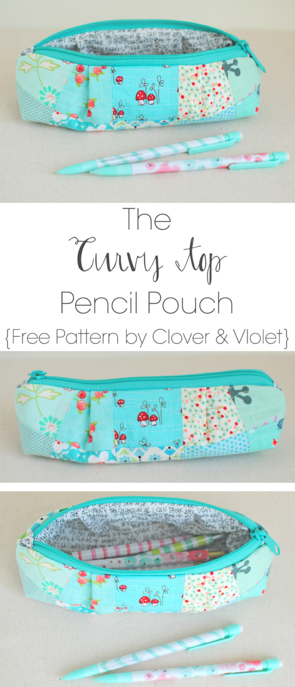The Curvy Top Pencil Pouch {Free Pattern} - Clover & Violet