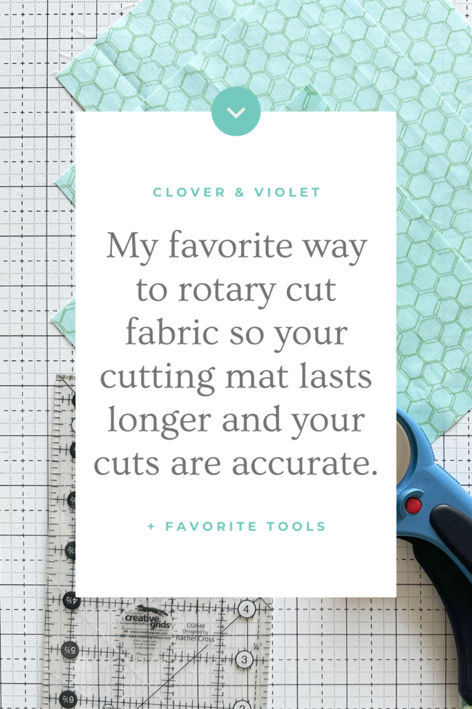 My favorite way to rotary cut fabric so your cutting mat lasts longer and your cuts are accurate.